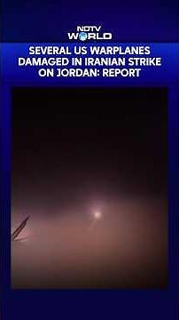 Iran Strike On Jordan Base Damages US Warplanes: Report