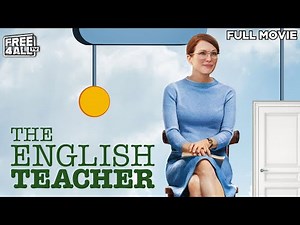 The English Teacher | Full Drama Comedy Movie | English Movie | HD Movie | FREE4ALL