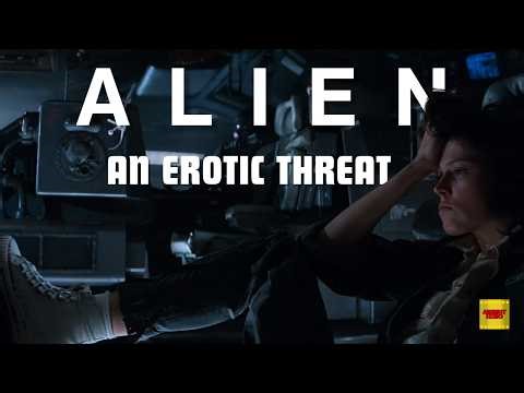 Alien: An Erotic Threat [Video Essay]