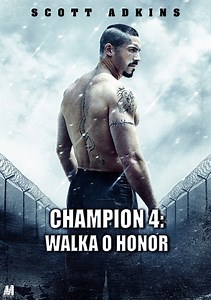 Champion 4: Walka o honor (2016) film online - Gdzie obejrzeć: Netflix | HBO | Prime | CDA | Filmweb