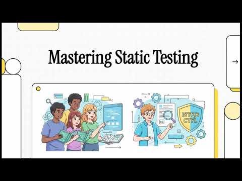 Mastering Static Testing #CTFL #istqb