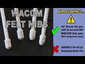 NIbs : The WACOM "Felt" almost perfect ?