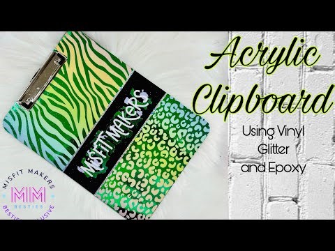 Acrylic Clip Board Tutorial