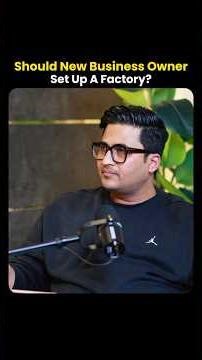 Why You Shouldn’t Think About Starting a Factory in the First 5 Years. #businessgrowth #podcast