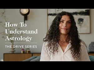 How To Understand Astrology and Your Birth Chart with Chani Nicholas | The Drive Series