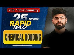 🔥 Chemical Bonding in 25 Minutes | One Shot | Chemistry Chapter 2 | ICSE Class 10th | ICSE 2026