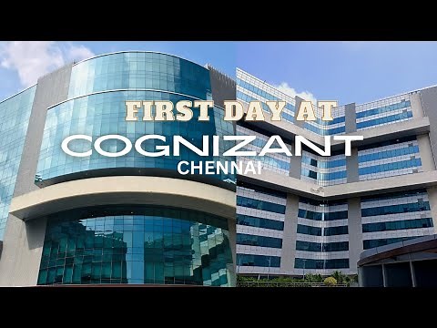 Cognizant Chennai campus | Cognizant Sholinganallur campus | First day at cognizant
