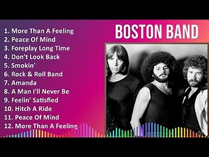 Boston Band 2024 MIX Greatest Hits - More Than A Feeling, Peace Of Mind, Foreplay Long Time, Don...