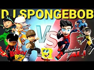 🎤 Dj Spongebob | Versi Boboiboy Kuasa Elemental Fusion, Ejen Ali | Parody