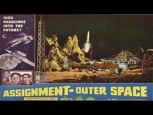 Assignment Outer Space (1960) — Full Movie | Rik Van Nutter, Gabriella Farinon | Sci-Fi Adventure