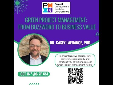 PMI-CIC Oct 2025 Evening Meeting Green Project Management Feat Dr Casey LaFrance, Phd