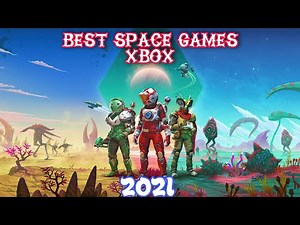 10 Best Space Games For Xbox One & Series X/S 2021 | Games Puff