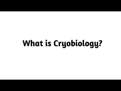 What is Cryobiology ?