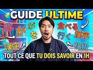 LES BASES DU JAPONAIS EN 1H : Tout ce qu'un débutant doit savoir ! [Guide Ultime]