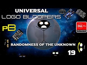 Universal Logo Bloopers 19: Randomness Of The Unknown