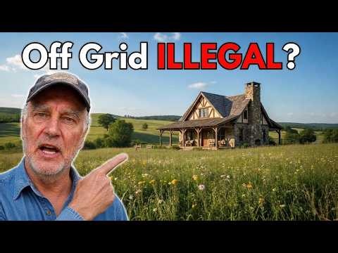 Why These 5 States Are Cracking Down on Off Grid Living.