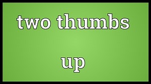 Two thumbs up Meaning : pandoratopのblog