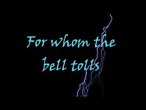 Metallica For Whom the Bell Tolls (lyrics)