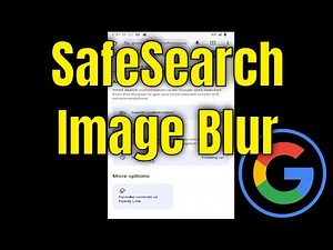 How to Turn On Or Off Google SafeSearch Image Blur While Browsing [Guide]