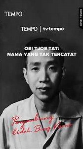 Tempo Opinion | Oei Tjoe Tat: The Unrecorded Name