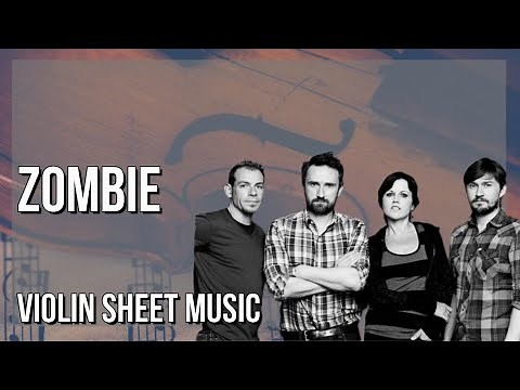 Violin Sheet Music: How to play Zombie by The Cranberries