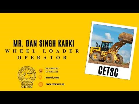 Mr Dan Singh Karki - 14 Days Wheel Loader Machine Operation Course