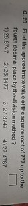Q. 20 Find the approximate value of the square root of 777 up t... | Filo
