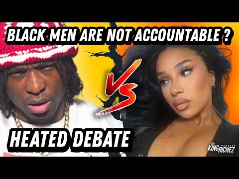 BLACK MEN Are Never Held Accountable ? - HEATED DEBATE