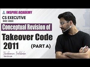 Takeover Code || Part A || Conceptual Revision || By Shubhamm Sukhlecha (CA, CS, LLM)