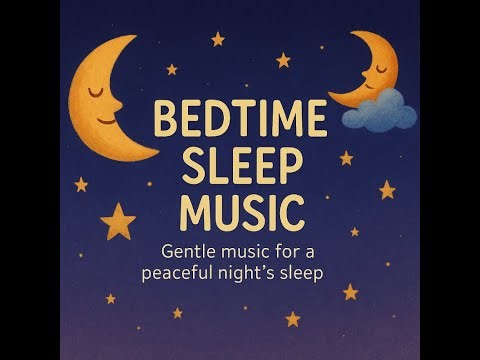 Relaxing Music for Kids – Soothing Sleep Time Melodies !
