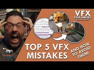 The Top 5 VFX Mistakes and How to Avoid Them | VFX Tips & Tricks for Indie Filmmakers