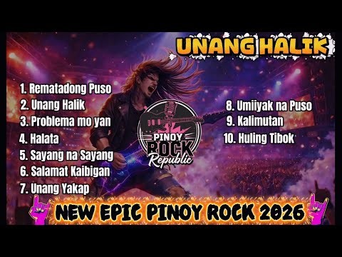 New EPIC TAGALOG ROCK MUSIC | Pinoy Rock Songs 2026_OPM hits #pinoyrockrepublic#music