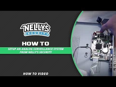 How to Setup an Analog Surveillance System From Nelly's Security