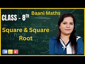 Square & Square Root | Class 8 Chapter - 5 Maths | Baani Maths
