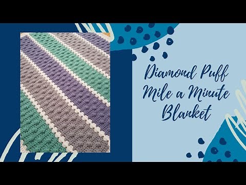 Diamond Puff Mile a Minute Blanket Crochet Pattern Tutorial for a Baby Blanket