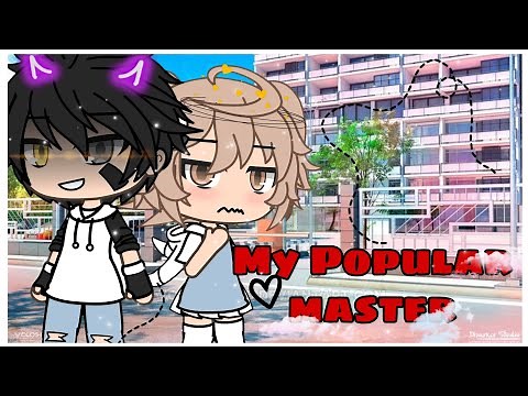 My Popular Master | Gacha Life Mini Movie