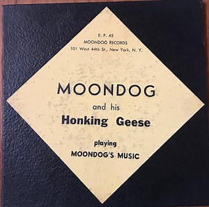 Moondog And His Honking Geese - Playing Moondog's Music