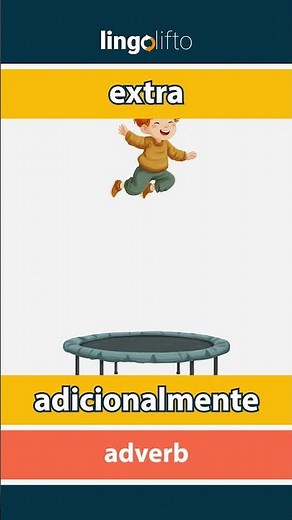 🇬🇧🇪🇸 extra - adicionalmente : learn English : aprendamos inglés : vocabulary builder