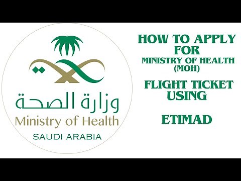 HOW TO APPLY FOR MINISTRY OF HEALTH (MOH) FLIGHT TICKET USING ETIMAD PART I