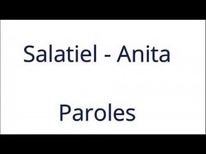 Salatiel Anita (Paroles/Lyrics)