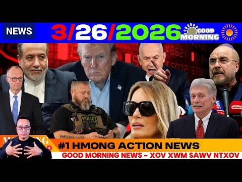 3/26/2026 (🌅AM)🎯TRUMP KOM IRAN TXIAV SAI THIAB THOV LEES NRES ROG, ISRAEL, RUSSIA-UKRAINE, US-NEWS