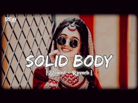 Solid body song slowed reverb ⚡⚡#bollywoodsongs