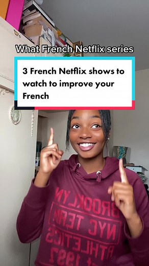 3 French Netflix Shows to Watch to Improve Your French