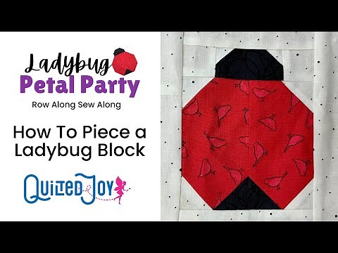 How to Piece a Ladybug Block | Ladybug Petal Party Sew Along | Quilted Joy