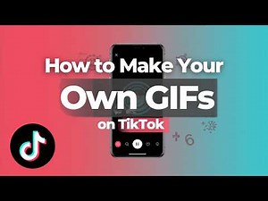 How to Make Your Own GIFs on TikTok