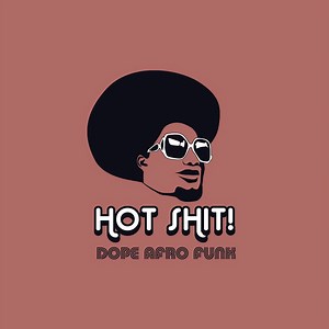 Various - Hot Shit! Dope Afro Funk