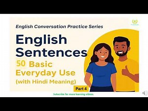 50+ Daily Use English Sentences with Hindi Meaning | English Conversation Practice Series-4 |