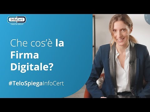Che cos'è la Firma Digitale e come funziona?