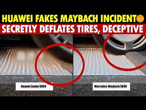 Huawei Caught Faking a Maybach Incident, Secretly Deflating Tires; Shockingly Deceptive!