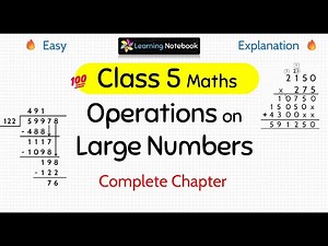 Class 5 Operations on large numbers (Complete chapter)